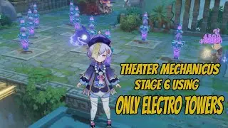 Theater Mechanicus Stage 6 Electro Towers Only Genshin Impact
