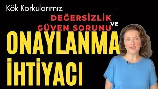 Neden Sürekli Onaylanma İhtiyacı Duyuyorum?