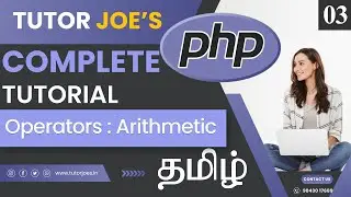 Operators |  Arithmetic Operators in PHP  | PHP Complete Tutorial in Tamil | Part-3 | Tutor Joe's