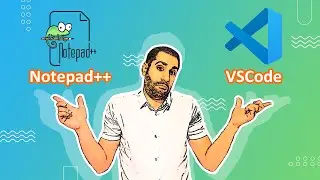 VSCode or Notepad++? Which editor is best for web programming?