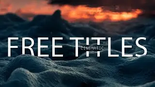 10 FREE Cinematic TITLES! | After Effects | Premiere Pro | 2019