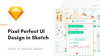 Pixel Perfect UI Design in Sketch - Sketch: Noob to Master, ep11