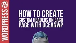 Custom Headers on ANY WORDPRESS PAGE with OceanWP!