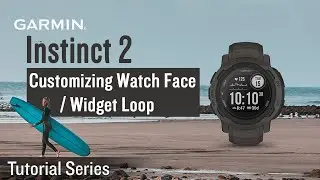 Tutorial - Instinct 2: Customizing Watch Face / Widget Loop