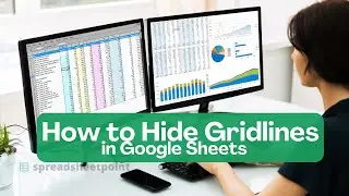 How to Hide Gridlines in Google Sheets