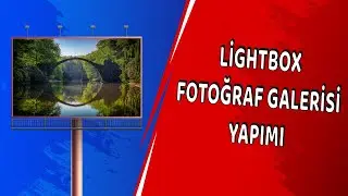Sitenizde Kullanabileceğiniz Fotoğraf Galerileri & LightBox Fotoğraf Galerisi ve Kullanımı