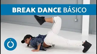 Pasos BÁSICOS de BREAK DANCE 👟 Pasos de Hip Hop Dance para Principiantes