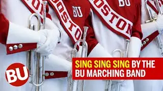 Boston University Marching Band Plays "Sing Sing Sing"