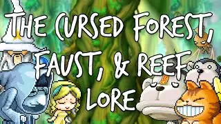 MapleStory Lore - The Cursed Forest, Faust, & Reef