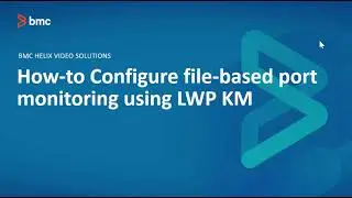 BMC TrueSight Operations Management (TSOM): How To Configure file-based port monitoring