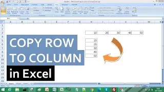 How to Copy Row to Column in Excel