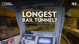 Longest Rail Tunnel? | Building Impossible with Daniel Ashville | हिन्दी | Full Episode | S1-E2