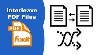 How to interleave pdf files into a single pdf file in Foxit PDF Editor