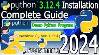 How to Install Python 3.12.4 on Windows 10/11 [2024 Update] Complete Guide | Hello World Python Code