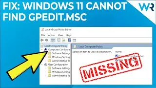 Windows 11 cannot find Gpedit.msc? Try these fixes!