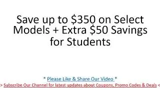 MacBook - Save up to $350 on Select Models + Extra $50 Savings for Students