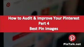 Pinterest images – Improve Your Pinterest Business Account – Part 4 of 8 - PinTalk.net