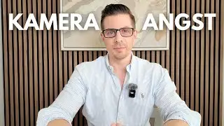 Angst vor der Kamera überwinden - DAS hilft SOFORT (für Unternehmer)