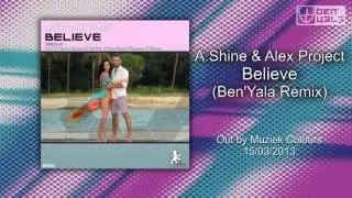 A.Shine & Alex Project - Believe(Ben'Yala Remix) [Muziek Colours]