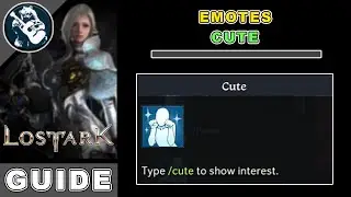 How to Get Cute Emote in Lost Ark | Emotes Location Guide