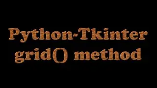 Tkinter Python GUI tutorial - Grid Method  | Tkinter in Bangla | Python GUI