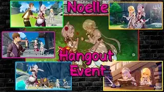 Noelle Hangout Event All 6 Endings - Genshin Impact