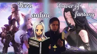 ✨Ежедневная рутина в Tower of fantasy и Tera online ✨