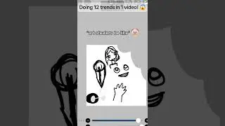 DOING 12 TRENDS IN 1 VIDEO! 😱🤡 (silly video 😋) #trending #viral #4trendings #recommended #ibispaintx