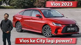 Review Toyota Vios 2023 di Malaysia, dari RM90k