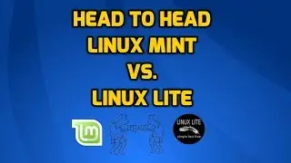 Linux Head to Head - Linux Mint vs. Linux Lite
