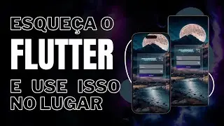 ESQUEÇA O FLUTTER! É assim que fazemos aplicativos modernos e responsivos agora.