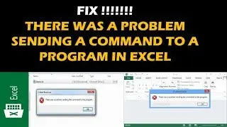 FIX !!!! THERE WAS A PROBLEM SENDING A COMMAND TO A PROGRAM IN EXCEL