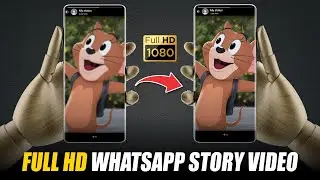 How To Upload HD WhatsApp Status without Quality Loss  | Fixed WhatsApp Status Quality Problem 2021