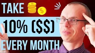Take 10% profits every month and earn $$$ in 1 year