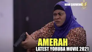 NKECHI BLESSING - AMERAH 2021 LATEST YORUBA MOVIE MIDE MARTINS OGOGO SHOTAYO AMEERAH AMIRA EWON IFE