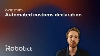 Automated Customs Declaration | RPA Case Study