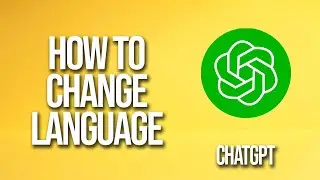 How To Change Language Chatgpt Tutorial