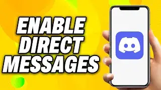 How To Enable Direct Messages On Discord (2024) - Quick Fix