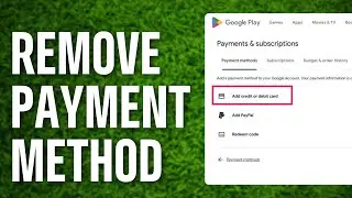 How to Remove Primary Payment Method From Google Play (2024) - Full Guide