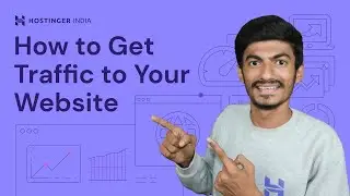 How to Get Traffic to Your Website in Hindi | Hostinger India