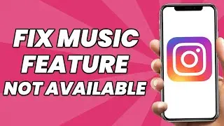 How To Fix Instagram Story Music Feature Not Available