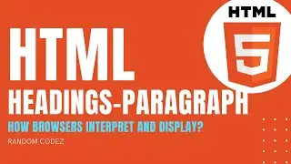 HTML Tutorial - 15 - Headings & Paragraphs