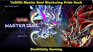 YuGiOh Master Duel- Blackwing Pride Deck- Deathfatty Gaming