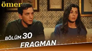 Ömer 30. Bölüm Fragman