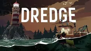 DREDGE Прохождение без комментариев #3