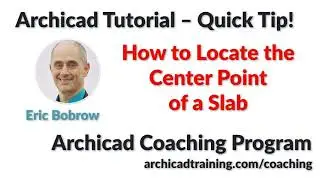 Archicad Quick Tip - 3 Ways to Locate the Center of a Slab