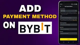 How to Add Payment Method on Bybit | Link Bank Account to Bybit