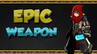 EPIC WEAPON AQW