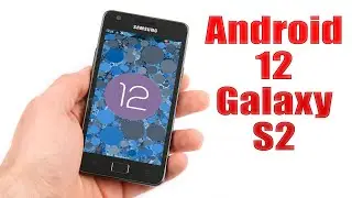 Install Android 12 on Galaxy S2 (LineageOS 19.1) - How to Guide!