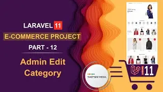 12. Laravel 11 E-Commerce Project - Admin Edit Category